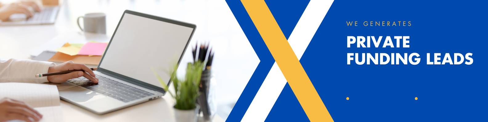 Leads generations fro Private funding