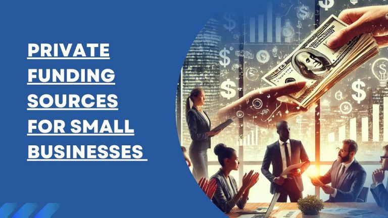 Private Funding Sources for Small Businesses