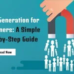 Lead Generation for Beginners: A Simple Step-by-Step Guide